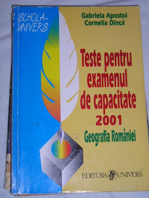 myh 33s - Apostol - Dinca - Geografia Romaniei - Teste capacitate - 2001