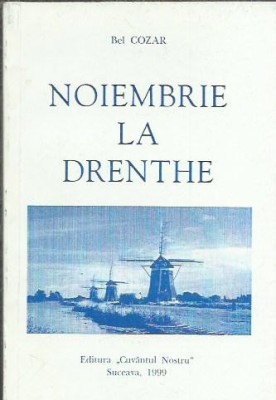 AMS* - COZAR BEL - NOIEMBRIE LA DRENTHE (CU AUTOGRAF pt ONU CAZAN) foto