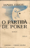 DAMIAN STANOIU - O PARTIDA DE POKER - editia a II-a, 1940