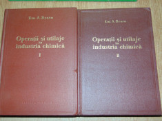 OPERATII SI UTILAJE IN INDUSTRIA CHIMICA VOL.I SI II EM.A.BRATU foto