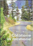 AMS* - MARCIUC MIHAI - CALATORIE IN MEMORIE (CU AUTOGRAF)