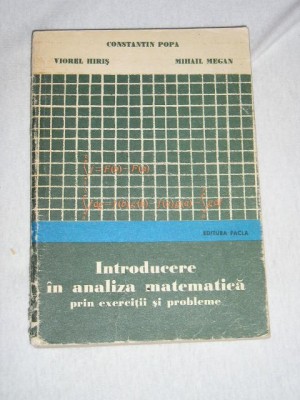 myh 26s - INTRODUCERE IN ANALIZA MATEMATICA PRIN EXERCITII SI PROBLEME - ED 1976 foto