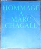 Cumpara ieftin ALBUM / CATALOG: HOMMAGE A MARC CHAGALL - GRAND PALAIS PARIS 1969-1970 (320 pag)