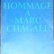ALBUM / CATALOG: HOMMAGE A MARC CHAGALL - GRAND PALAIS PARIS 1969-1970 (320 pag)