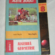 myh 35s - Negrila - Culegere matematica algebra-geometrie - clasa 8 - ed 2000