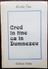 Nicolae Tone - Cred in Tine ca in Dumnezeu (Poeme, 1992) - Autograf