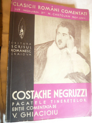 Costache Negruzzi - Pacatele Tineretelor 1937 Ed. Scrisul Romanesc Craiova foto