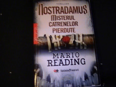 NOSTRADAMUS-MISTERUL CATRENELOR PIERDUTE-THRILLER-MARIO READING-TRAD. A.BRATU- foto