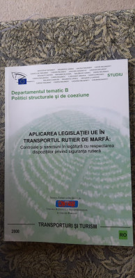 APLICAREA LEGISLATIEI UE IN TRANSPORTUL RUTIER DE MARFA foto