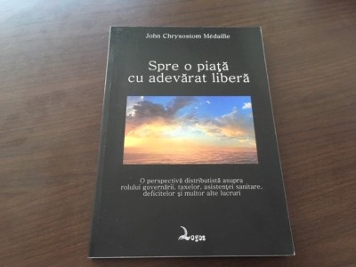 CHRYSOSTOM MEDAILLE- SPRE O PIATA CU ADEVARAT LIBERA.O PERSPECTIVA DISTRIBUTISTA foto