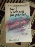 Myh 544 - CERUL A COBORIT PE PAMINT - ELENA GRONOV MARINESCU - ED 1991