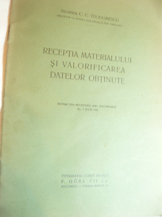 Ing.CC Teodorescu -Receptia materialului si valorificarea datelor obtinute -1933