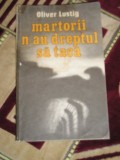 Myh 25s - MARTORII N AU DREPTUL SA TACA - OLIVER LUSTIG - ED 1986