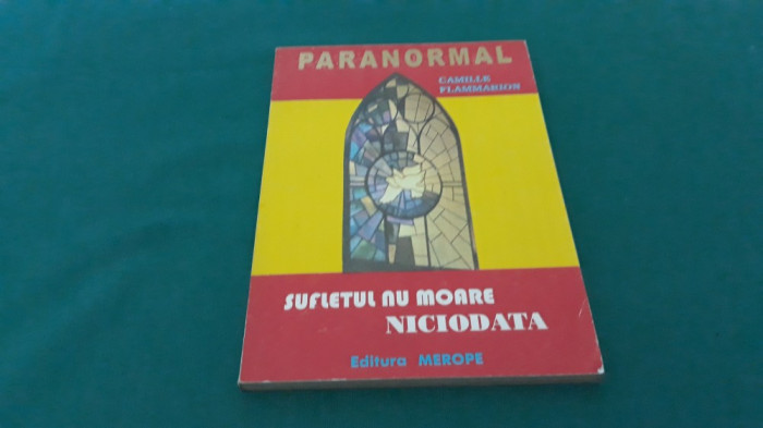 SUFLETUL NU MOARE NICIODATĂ / CAMILLE FLAMARION/ 1995 *