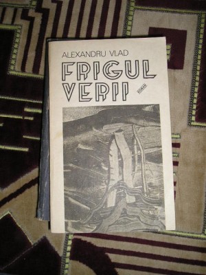 myh 524 - FRIGUL VERII - ALEXANDRU VLAD - ED 1985 foto