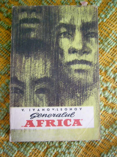 myh 22s - GENERALUL AFRICA - V IVANOV LENOV - ED 1962