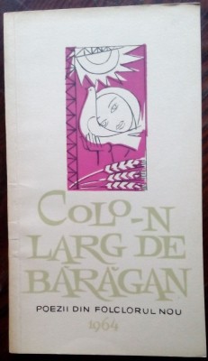 COLO-N LARG DE BARAGAN: POEZII FOLCLOR NOU/1964/DEDICATIE-AUTOGRAF STELIAN FILIP foto