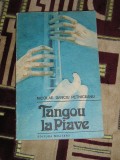 myh 524 - TANGOU LA PIAVE - NICOLAE DANCIU PETNICEANU - ED 1990