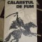 myh 544 - CALARETUL DE FUM - RADU CIOBANU - ED 1984