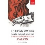 stefan zweig lupta din jurul unui rug foto