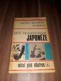 Cumpara ieftin ARTE TRADITIONALE JAPONEZE-LAURA SIGARTEU PETRINA