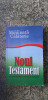 Noul Testament și &icirc;nt&acirc;mplări din Vechiul Testament - CEA MAI MINUNATĂ CĂLĂTORIE - Carte creștinism
