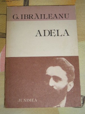 myh 36f - G Ibraileanu - Adela - ed 1983 foto