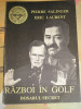 Myh 36s - P Salinger - E Laurent - Razboi in Golf - Dosarul secret - ed 1991