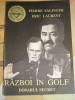 Myh 36s - P Salinger - E Laurent - Razboi in Golf - Dosarul secret - ed 1991