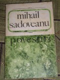 Myh 712 - POVESTIRI - MIHAIL SADOVEANU - ED 1968