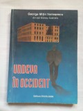 (C391) GEORGE MITIN VARIESESCU - UNDEVA IN OCCIDENT