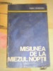 Myh 523s - MISIUNEA DE LA MIEZUL NOPTII - IVAN OHRIDSKI - ED 1985