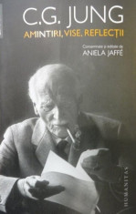 Amintiri, vise, reflectii - de Carl Gustav Jung foto