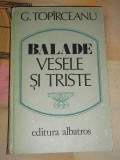 Myh 38f - George Topirceanu - Balade vesele si triste - ed 1986