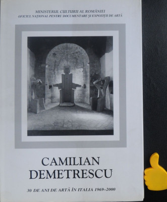 Album Camilian Demetrescu 30 de ani de arta in Italia 1969-2000 foto