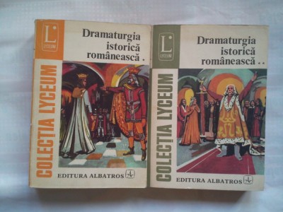 (C390) DRAMATURGIA ISTORICA ROMANEASCA (2 VOL.) foto