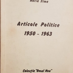 HORIA SIMA ARTICOLE POLITICE COLECTIA OMUL NOU 1967 MUNCHEN MISCAREA LEGIONARA