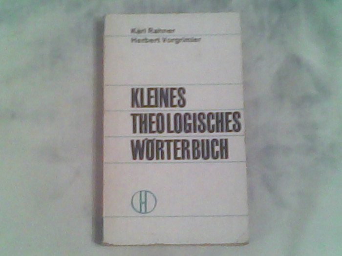Kleines theologisches worterbuch-Karl Ramner,Herbert Vorgrimler