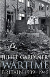 Wartime : Britain, 1939-1945 /​ Juliet Gardiner, 1952