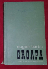 Groapa / Eugen Barbu prima editie 1957 foto