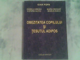 Obezitatea copilului si tesutul adipos-Ioan Popa..., Alta editura