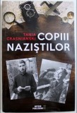 Copiii nazistilor - Tania Crasnianski, 2018