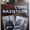 Copiii nazistilor - Tania Crasnianski
