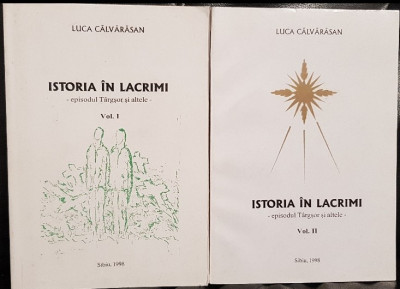 ISTORIA IN LACRIMI 2VOL LUCA CALVARASAN EPISODUL TARGSOR SI ALTELE 1998 LEGIONAR foto