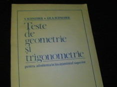 TESTE DE GEOMETRIE SI TRIGONOMETRIE-ADMITERE INV. SUPERIOR-V.+GH.SCHNEIDER- foto