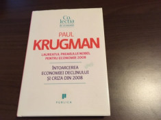 PAUL KRUGMAN, INTOARCEREA ECONOMIEI DECLINULUI SI CRIZA DIN 2008 foto