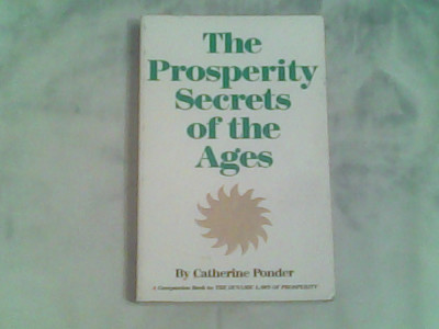 The prosperity secrets of the ages-Catherine Ponder foto