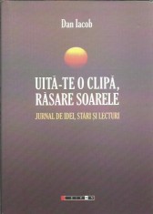 AMS* - IACOB DAN - UITA-TE O CLIPA, RASARE SOARELE (CU AUTOGRAF) foto