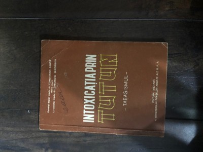 Carte Intoxicatia prin tutun - Tabagismul Aa foto