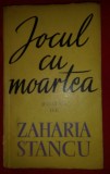 Jocul cu moartea / Zaharia Stancu prima editie 1962